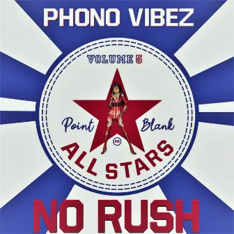 No Rush by Phono-Vibez