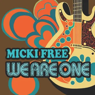 We Are One by Micki Free