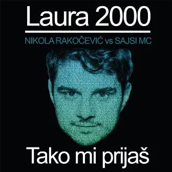 Tako Mi Prijaš by LauRa 2000