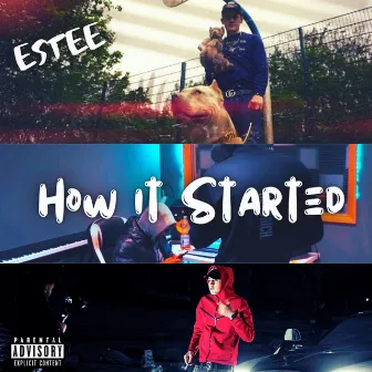 How it Started by Estee