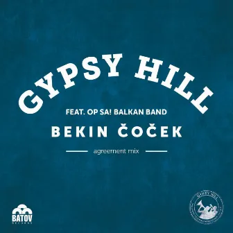 Bekin Cocek (Agreement Mix) by Gypsy Hill