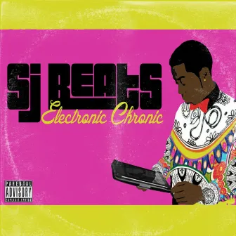 Electronic Chronic by SJ Beats