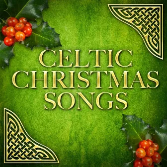 Celtic Christmas Songs by The Celtic Angels