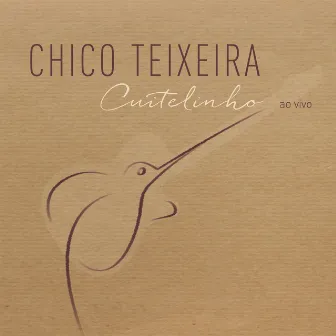 Cuitelinho (Ao Vivo) by Chico Teixeira