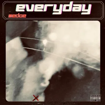 EVERYDAY by Medoe