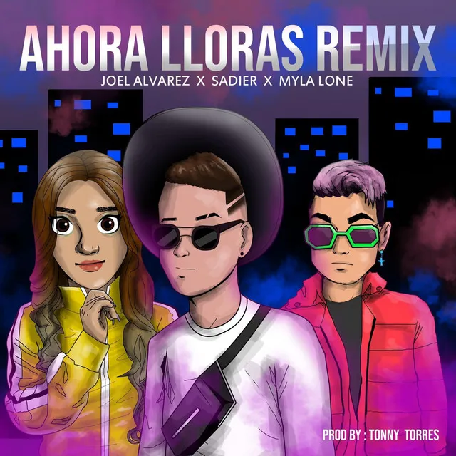 Ahora lloras remix (Sadier The Sensation & Myla lone Remix)