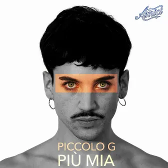 Più Mia by Piccolo G