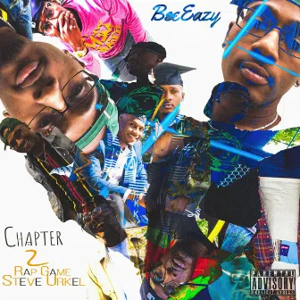 Chapter 2: RapGameSteveUrkel by BeeEazy