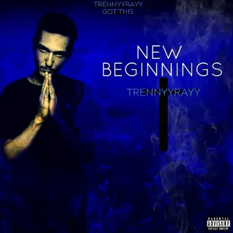 New Beginnings by Trennyy Rayy