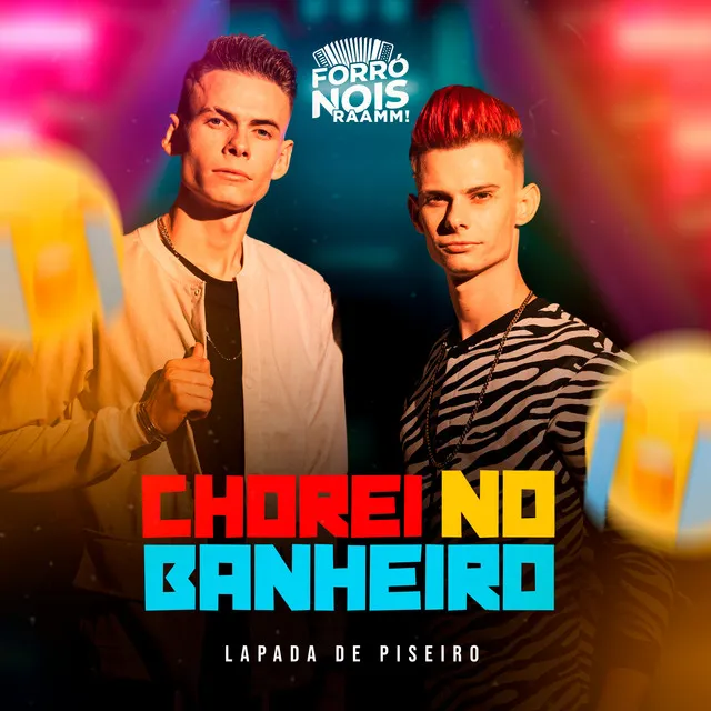 Chorei no Banheiro - Lapada de Piseiro