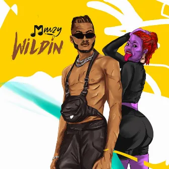 Wildin by Mmzy