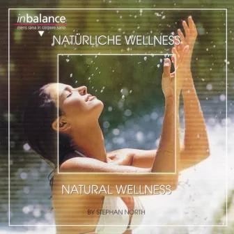 Natural Wellness by Stephan North