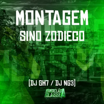 Montagem Sino Zodieco by DJ GH7