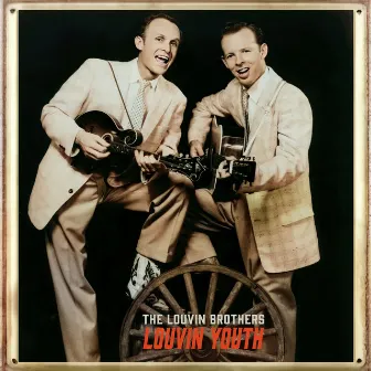 Louvin Youth by The Louvin Brothers