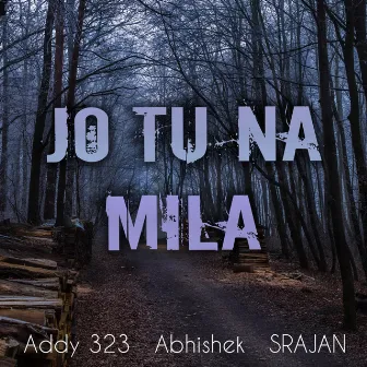 Jo Tu Na Mila (Undercover Rendition) by Abhishek