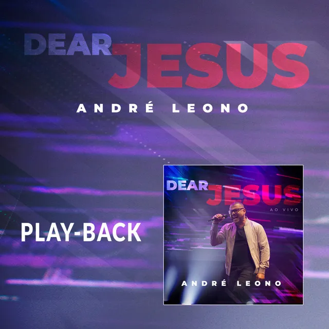 Dear Jesus (Ao Vivo) (Playback)