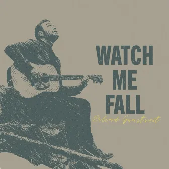 Watch Me Fall by Erlend Gunstveit