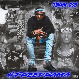 #FreeDrama by Tbgm Joe