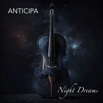 Night Dreams by Anticipa