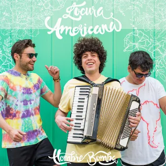 Locura Americana by Hombre Bomba