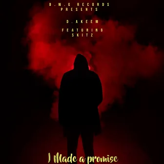 I Made a Promise by D.Akeem