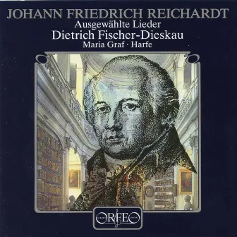 Reichardt: Ausgewählte Lieder by Johann Friedrich Reichardt