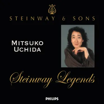 Mitsuko Uchida: Steinway Legends by Mitsuko Uchida