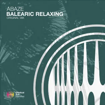 Balearic Relaxing by Abaze