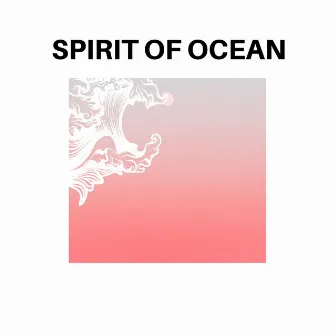 Spirit of Ocean by Bubbly Waves 3D Sounds