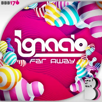 Far Away by DJ Ignacio