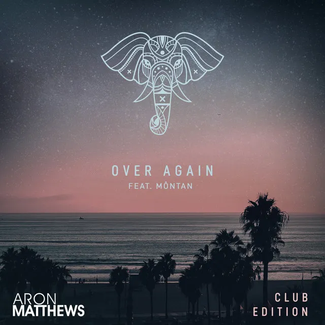 Over Again (Club Edition)