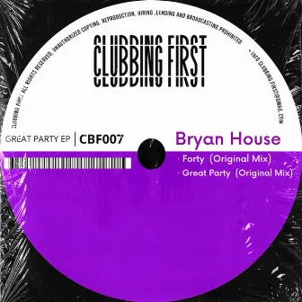 GREAT PARTY EP by Bryan House