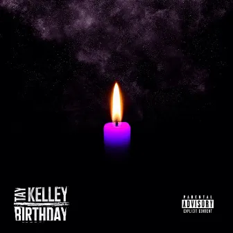 Birthday by Tay Kelley