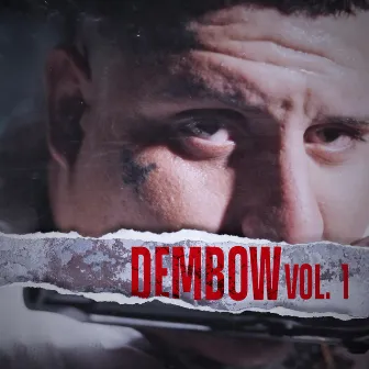 Dembow, Vol. 1 by El nicky is back