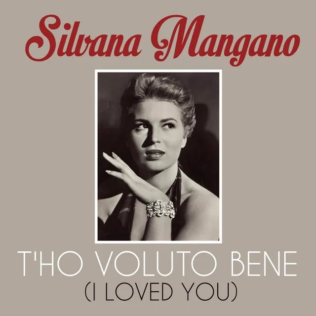 T'ho Voluto Bene (I Loved You)