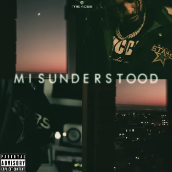 Misunderstood by Tre Aces