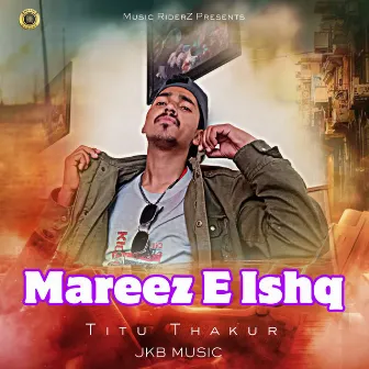 Mareez E Ishq by Unknown Artist