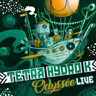 Odyssée (Live) by Tetra Hydro K