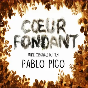 Coeur Fondant (bande originale du film) by Pablo Pico