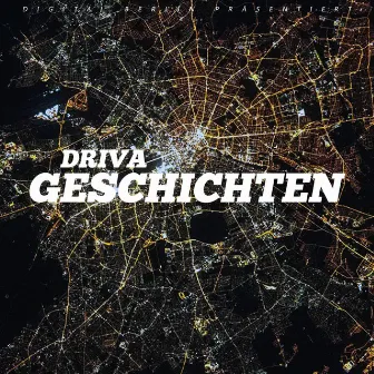 Geschichten by DRIVA