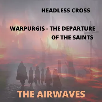 Headless Cross/Warpurgis-The Departure of The Saints by Unknown Artist