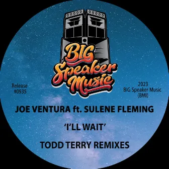 I'll Wait (Todd Terry Remix) by Joe Ventura