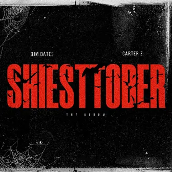 Shiesttober The Album by BJM Bates