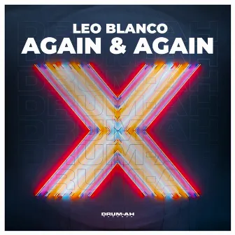 Again & Again by Leo Blanco