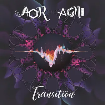 Transition by Aor Agni