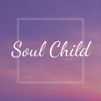 Soul Child by Austin Andrea