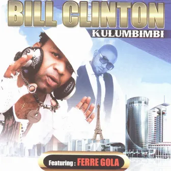 Kulumbimbi by Bill Clinton