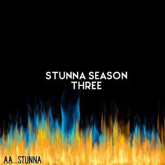 Stunna Season 3 by Aa_stunna