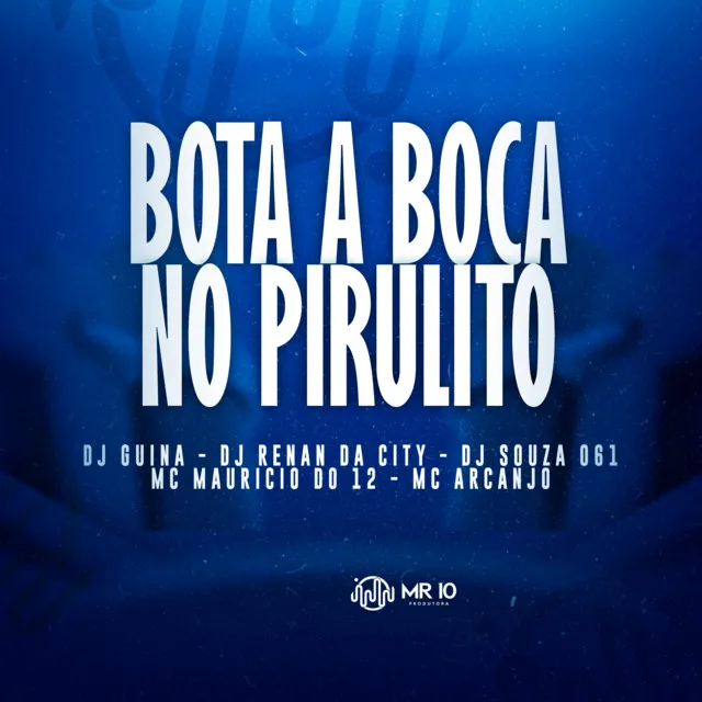 Bota a Boca No Pirulito