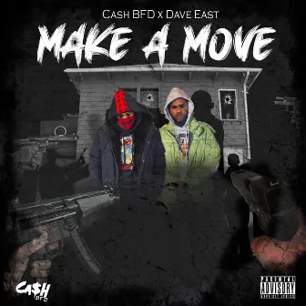 Make A Move by Cash Bfd